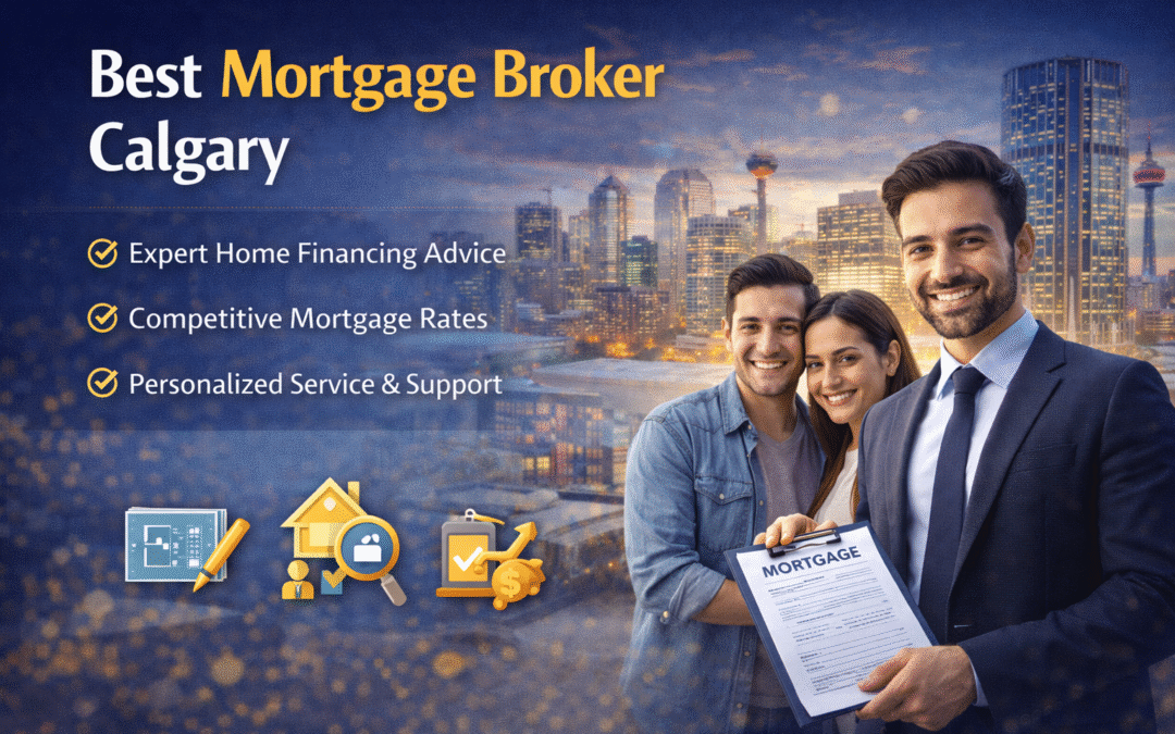 Best Mortgage Broker Calgary